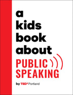 A Kids Book About Public Speaking